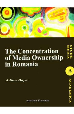 Poza produsului The Concentration of Media Ownership in Romania  - Adina Baya
