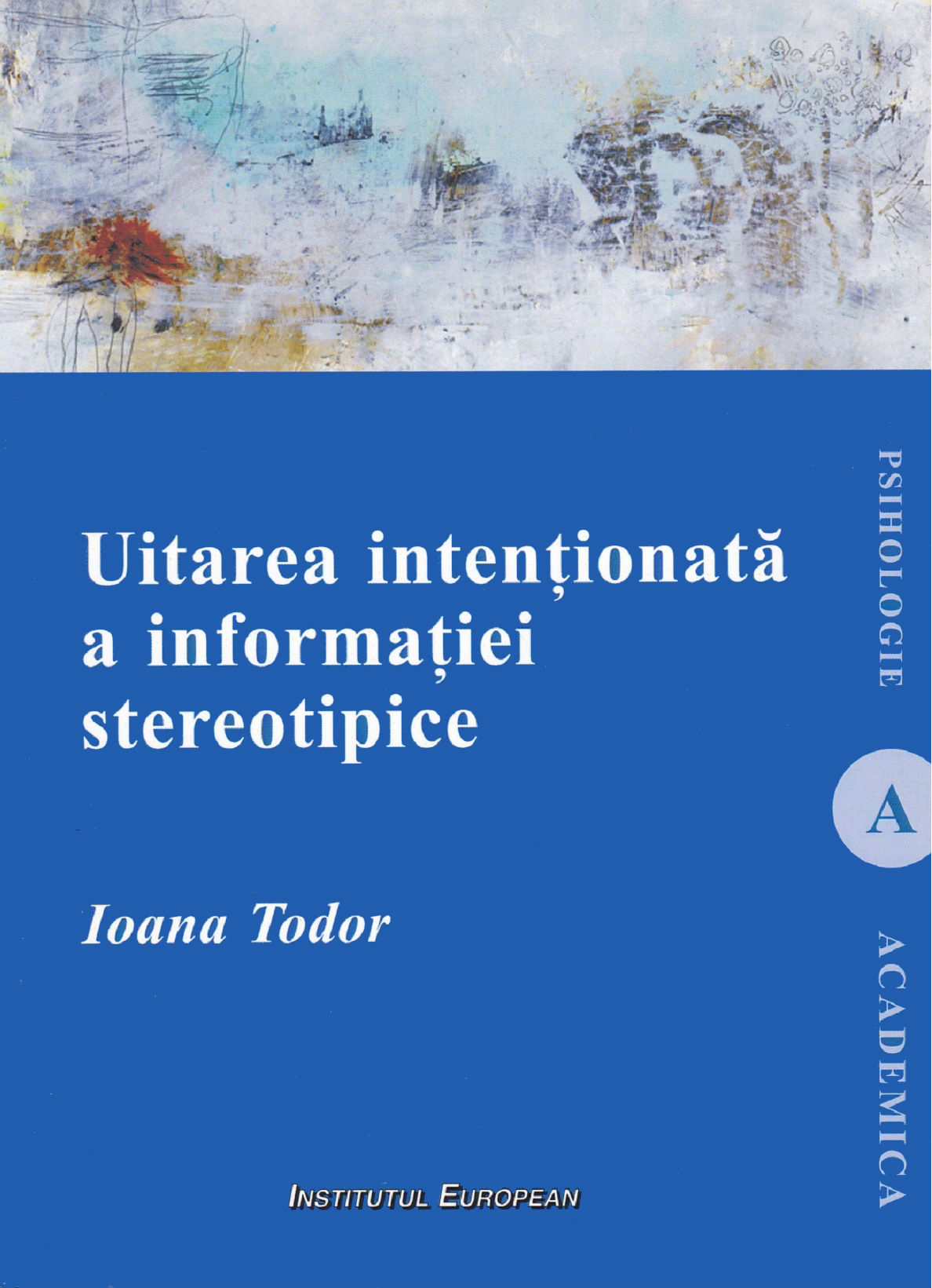 Uitarea intentionata a informatiei stereotipice - Ioana Todor