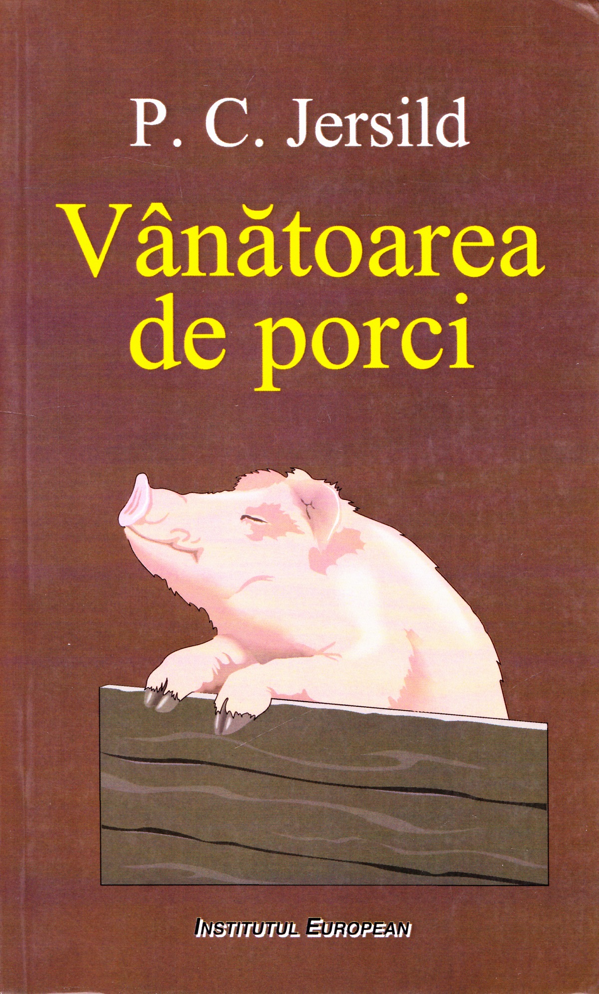 Vanatoarea de porci - P.C. Jersild