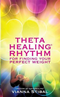 ThetaHealing (R) Rhythm for Finding Your Perfect Weight