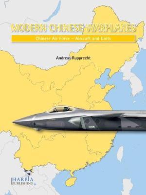 Modern Chinese Warplanes: Chinese Air Force - Aircraft and U