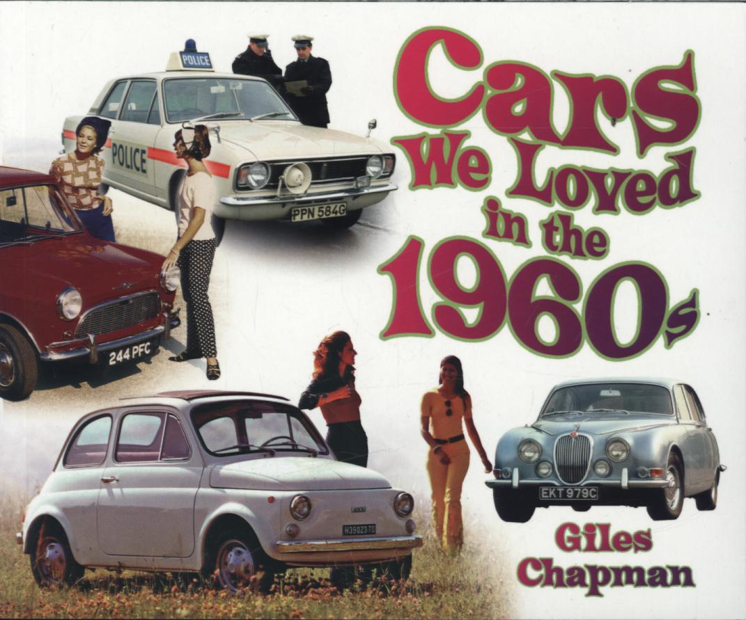 Cars We Loved in the 1960s