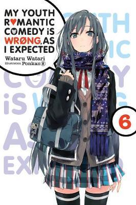 My Youth Romantic Comedy is Wrong, As I Expected, Vol. 6 (li