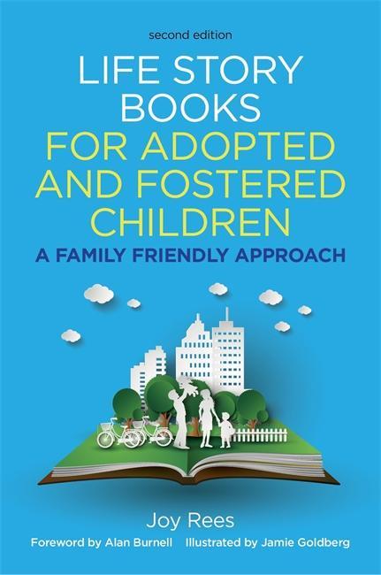 Life Story Books for Adopted and Fostered Children, Second E