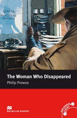 Macmillan Readers Woman Who Disappeared The Intermediate Rea