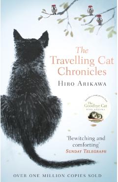 The Travelling Cat Chronicles - Hiro Arikawa