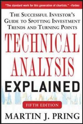 Technical Analysis Explained, Fifth Edition: The Successful