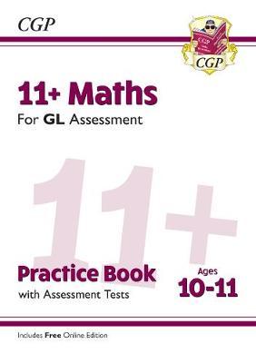 New 11+ GL Maths Practice Book & Assessment Tests - Ages 10-