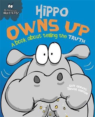 Behaviour Matters: Hippo Owns Up - A book about telling the