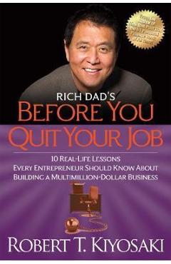 Rich Dad's Before You Quit Your Job