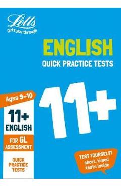 Coperta cărții '11+ English Quick Practice Tests Age 9-10 for the GL Assessm'