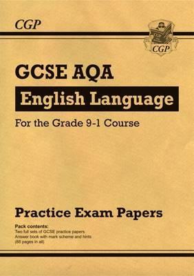 New GCSE English Language AQA Practice Papers - For the Grad