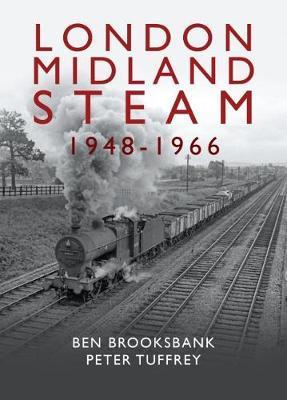 London Midland Steam 1948 to 1966