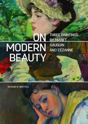 On Modern Beauty - Three Paintings by Manet, Gauguin, and Ce