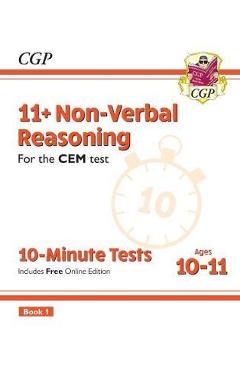 Coperta cărții 'New 11+ CEM 10-Minute Tests: Non-Verbal Reasoning - Ages 10-'