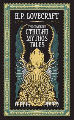 Complete Cthulhu Mythos Tales (Barnes & Noble Collectible Cl
