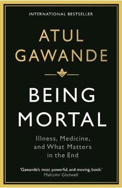 Being Mortal
