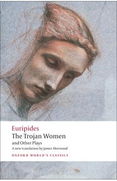 Trojan Women and Other Plays