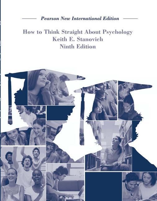 How To Think Straight About Psychology: Pearson New Internat