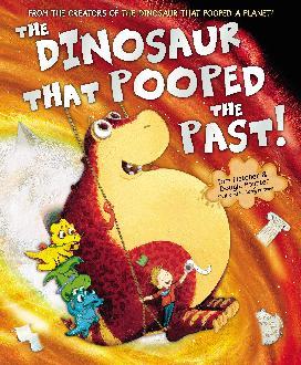 Dinosaur That Pooped The Past!