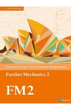 Poza produsului Edexcel AS and A level Further Mathematics Further Mechanics