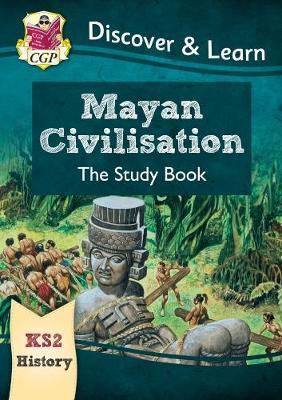 New KS2 Discover & Learn: History - Mayan Civilisation Study