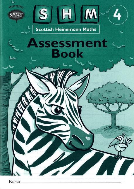 Scottish Heinemann Maths 4: Assessment Workbook (8 Pack)