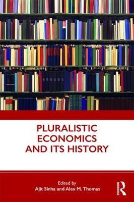 Pluralistic Economics and Its History