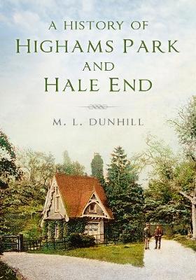 History of Highams Park & Hale End