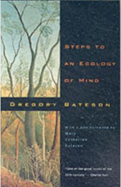 Steps to an Ecology of Mind