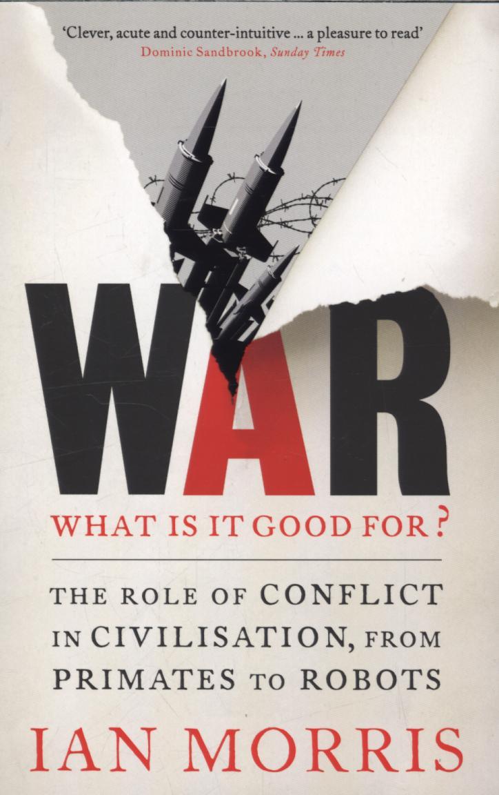 War: What is it good for?