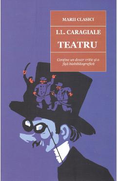 Coperta cărții 'Teatru - I.L. Caragiale'