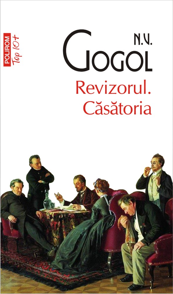 Revizorul. Casatoria - N.V. Gogol
