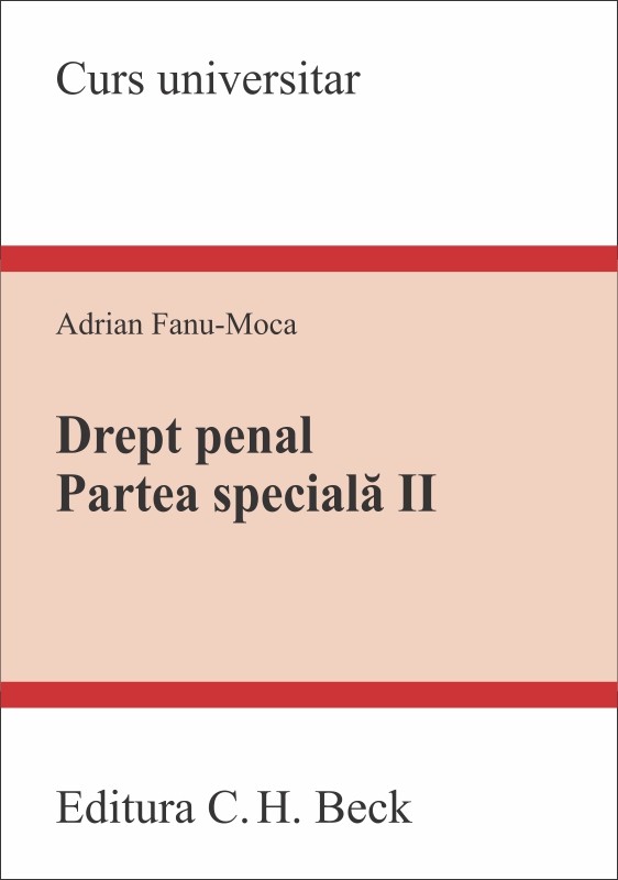 Drept penal. Partea speciala II - Adrian Fanu-Moca