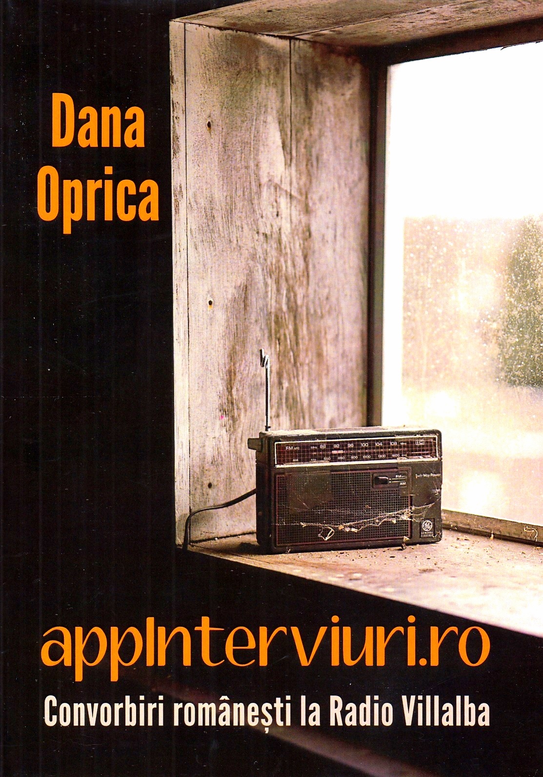 Appinterviuri.ro. Convorbiri romanesti la Radio Villalba - Dana Oprica