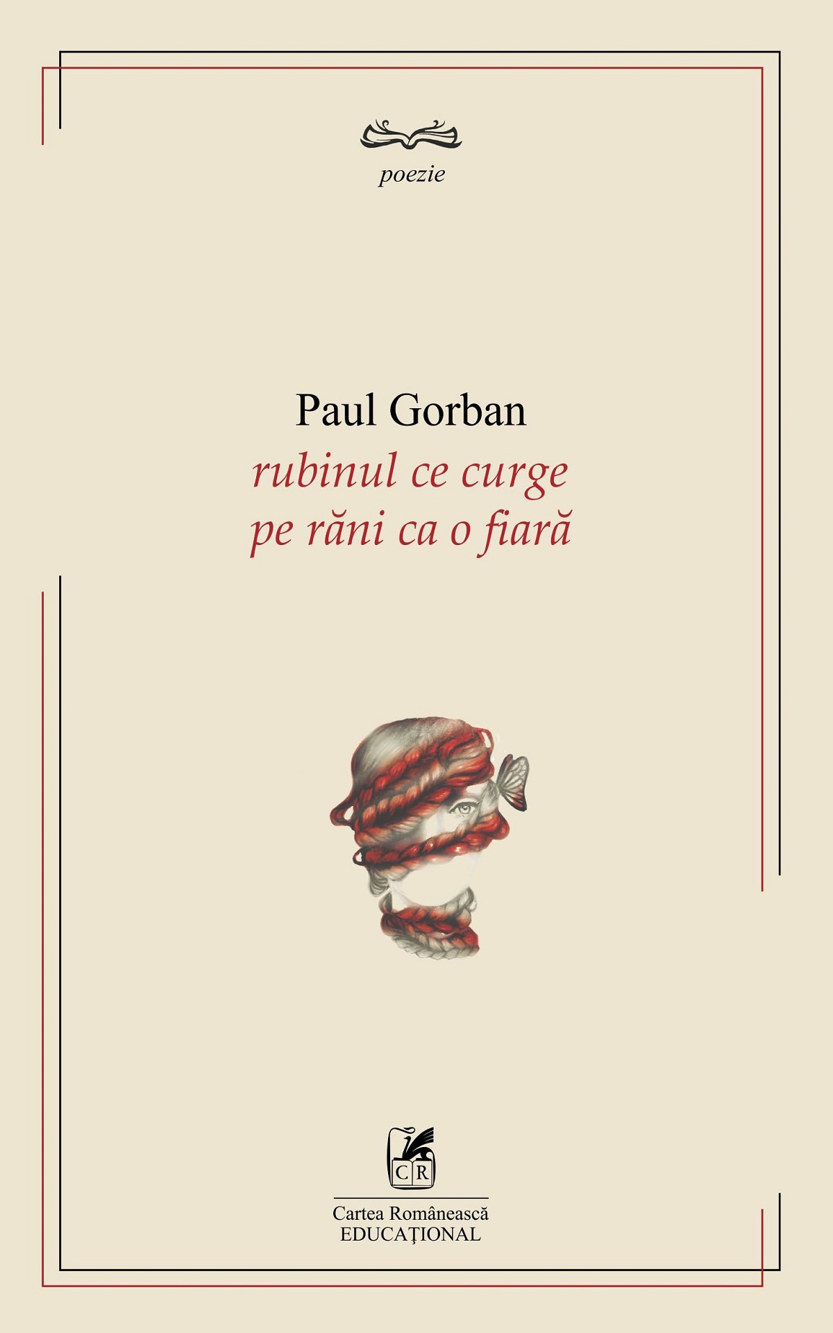 Rubinul ce curge pe rani ca o fiara - Paul Gorban