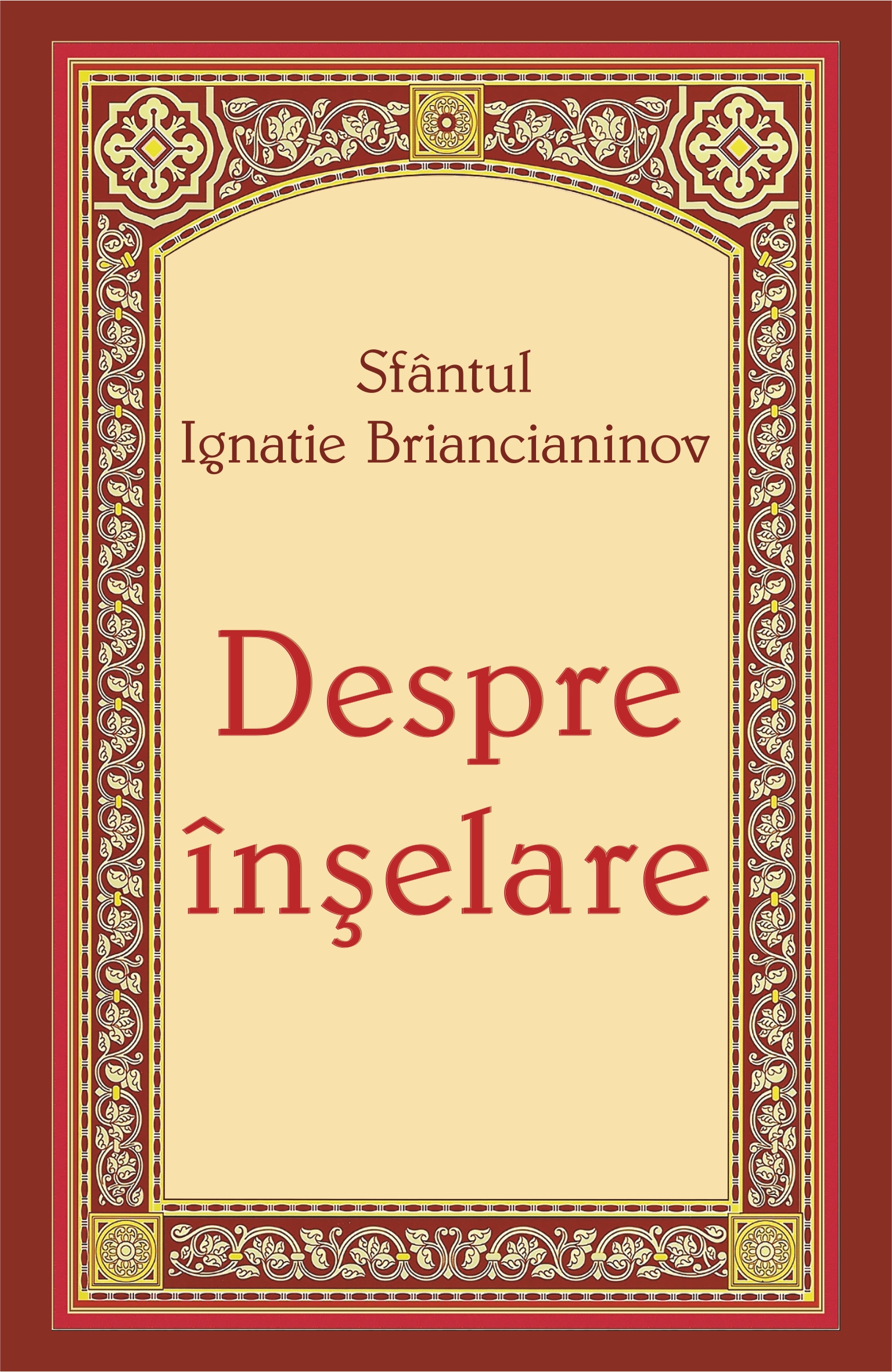 Despre inselare - Sfantul Ignatie Briancianinov