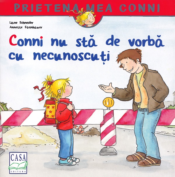 Conni nu sta de vorba cu necunoscuti - Liane Schneider