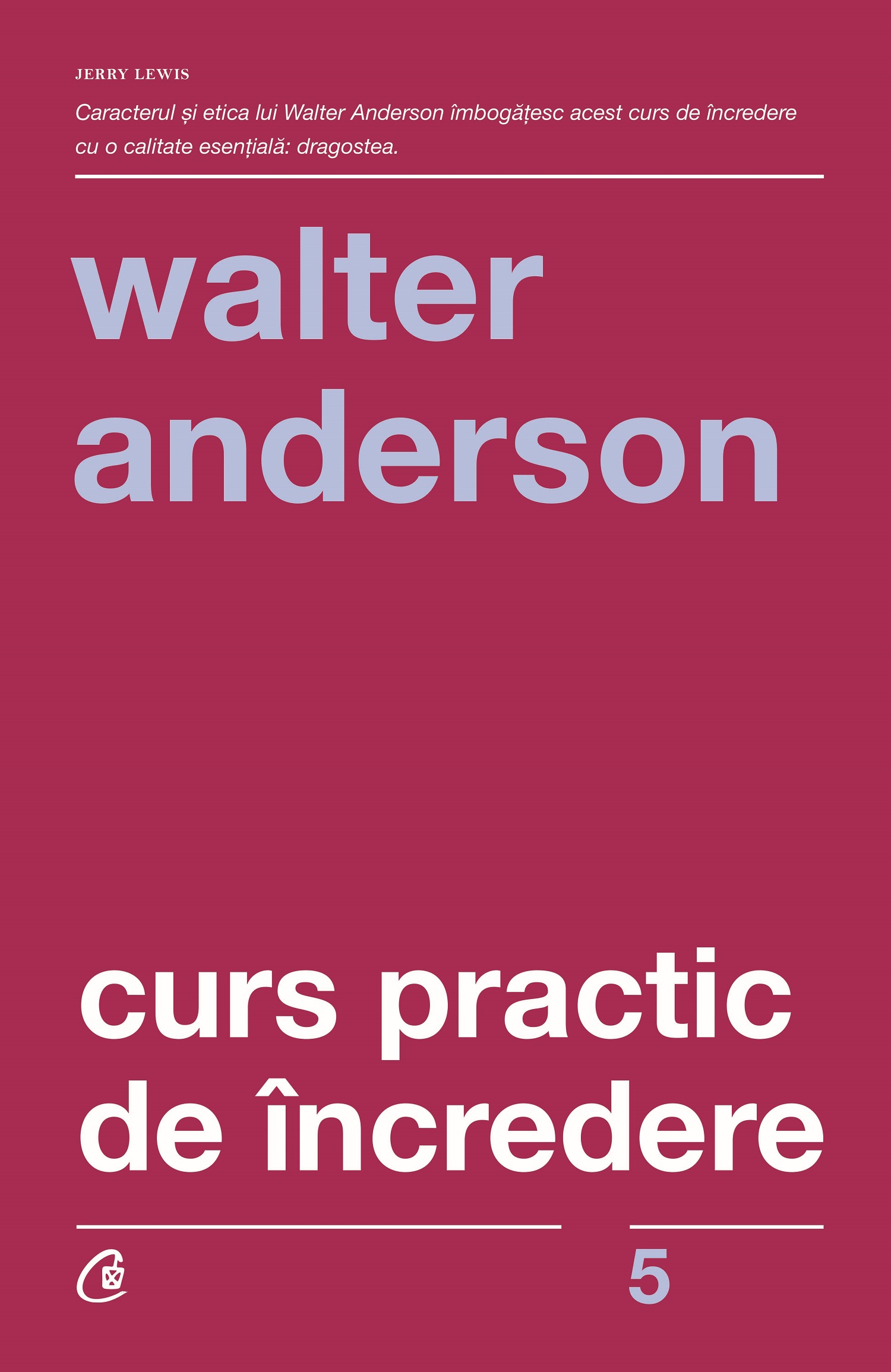 Curs practic de incredere - Walter Anderson