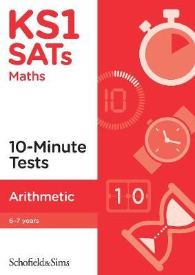 KS1 SATs Arithmetic 10-Minute Tests - Mills Steve