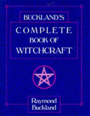 Complete Book of Witchcraft - Ray Buckland