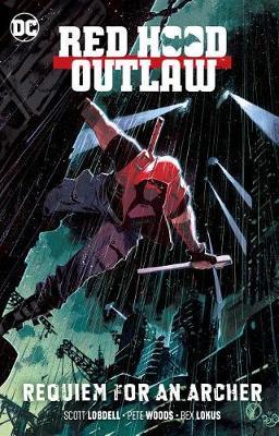Red Hood: Outlaw Volume 1 - Scott Lobdell