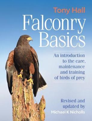 Falconry Basics - Tony Hall