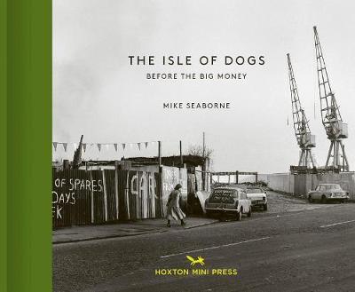 Isle Of Dogs - Mike Seaborne