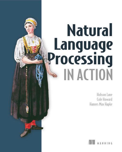 Natural Language Processing in Action - Hapke Hannes