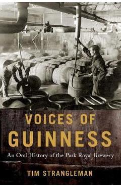 Poza produsului Voices of Guinness - Tim Strangleman