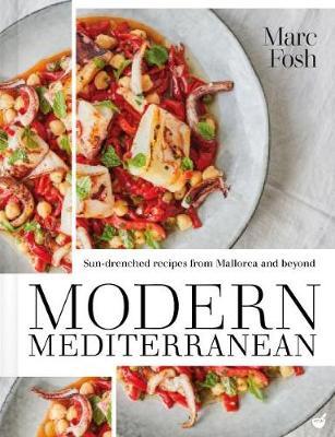 Modern Mediterranean - Marc Fosh
