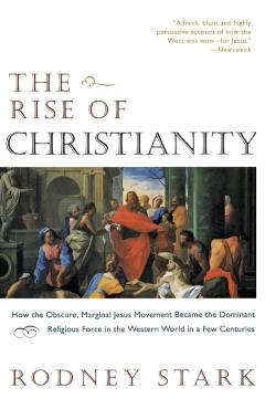 Rise of Christianity - Rodney Stark