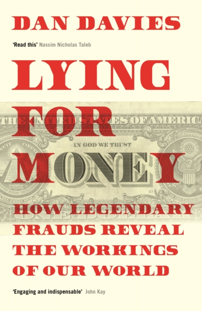 Lying for Money - Dan Davies