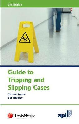 APIL Guide to Tripping and Slipping Cases - Charles Foster